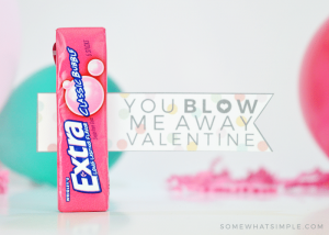 a pack of gum attached to a valentine card that says "you blow me away"